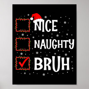 Weihnachten Nett Unartig Bruh Lustige Weihnachtsli Poster