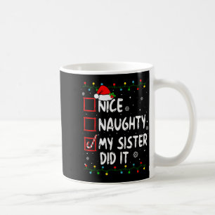 Weihnachten Nett Unartig Meine Schwester Hat Es Xm Kaffeetasse