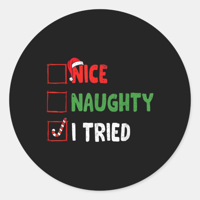 Weihnachten Nice Funny Naughty I Triday Xmas Runder Aufkleber (Vorderseite)