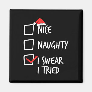 Weihnachten Nice Naughty I Sweet I Tried Xmas Matc Magnet