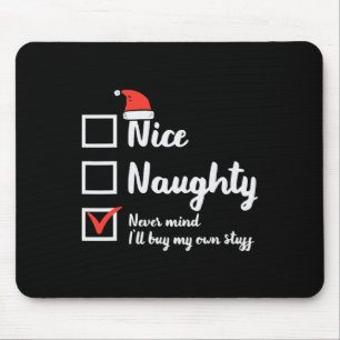 Weihnachten Nice Naughty Nevermind Kaufen Sie mein Mousepad