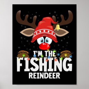Weihnachten passend ich bin das angelnde Rentier Poster
