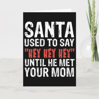 Weihnachten sagte ihnen, Hey, bis er deinen Mann g Karte