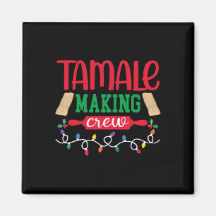 Weihnachten Tamale Crew Mexikos Food Family m Magnet
