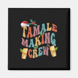 Weihnachten Tamale Crew Mexikos Food Family m Magnet