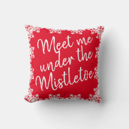 Weihnachten trifft mich unter dem Mistletoe Red Wh Kissen