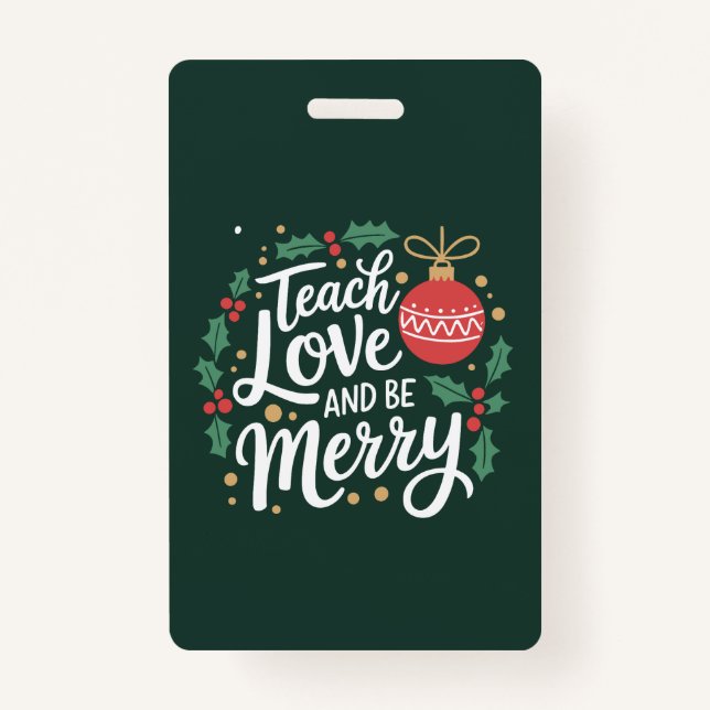 Weihnachten Unterrichten Sie Liebe und seien Sie f Ausweis (Vorderseite)