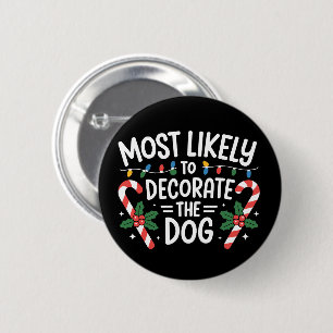 Weihnachten Wahrscheinlich Dekorieren Hund Xmas Fa Button