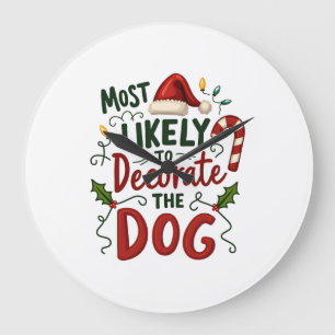 Weihnachten Wahrscheinlich Dekorieren Hund Xmas Fa Große Wanduhr