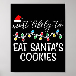 Weihnachten Wahrscheinlich isst Santas Kekse Xmas Poster