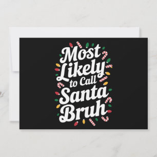 Weihnachten Wahrscheinlich Rufen Santa Bruh Xmas F