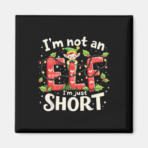 Weihnachten Weihnachten Elf Ich bin kein Elf nur K Magnet
