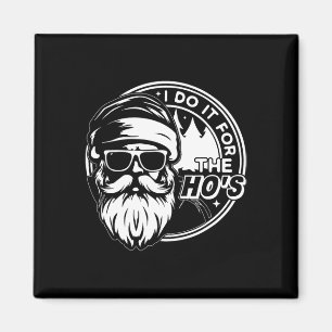 Weihnachten Weihnachtsmann ich tue es für Hos Cu Magnet
