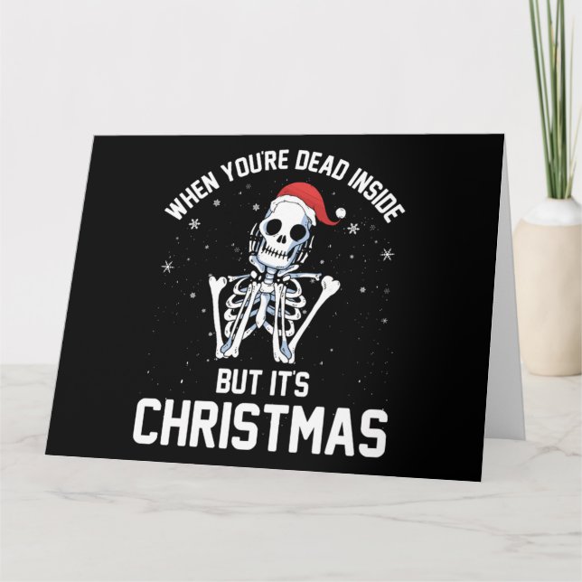Weihnachten, wenn Ihr Totes im sonnigen Skelett Xm Karte (Vorderseite)