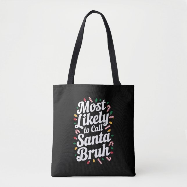 Weihnachten wird die Familie Santa Bruh Xmas nenne Tasche (Vorderseite)