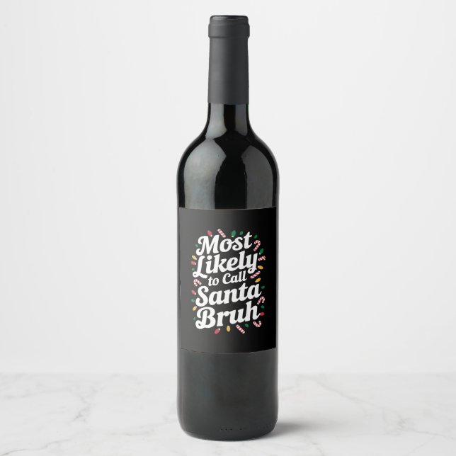 Weihnachten wird die Familie Santa Bruh Xmas nenne Weinetikett (Vorderseite)