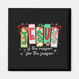 Weihnachten Xmas Jesus Ist Der Grund Für Die Saiso Magnet