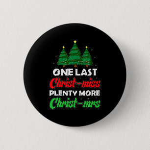 Weihnachten zukünftige Braut Ehefrau neue Verlobte Button