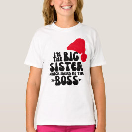 Weihnachts Big Sister Big Boss T-Shirt