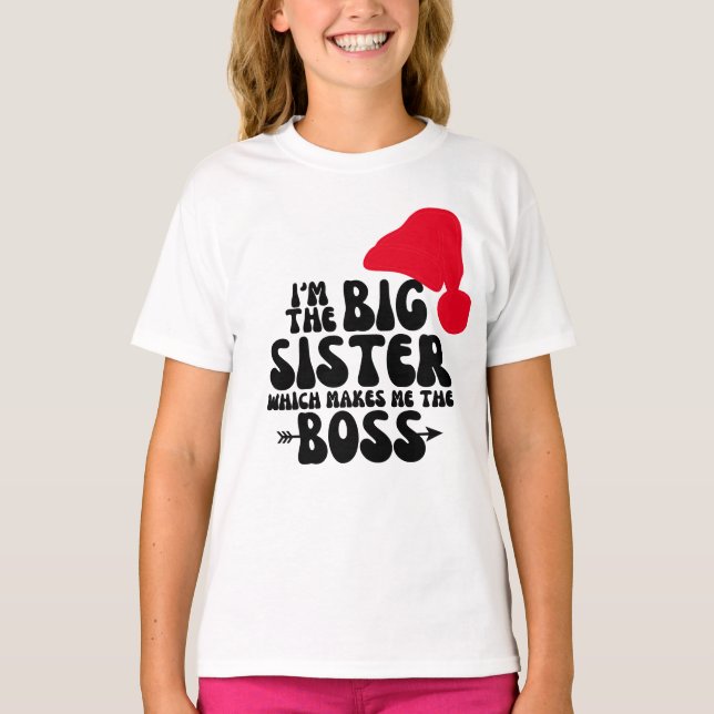 Weihnachts Big Sister Big Boss T-Shirt (Vorderseite)