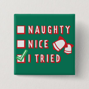Weihnachts Funny Naughty oder Nice oder Trial List Button