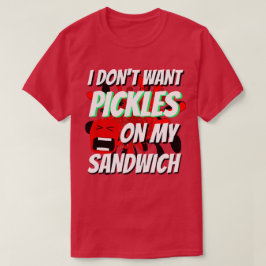 Weihnachts Funny Novelty WILL keine PICKLES T-Shirt