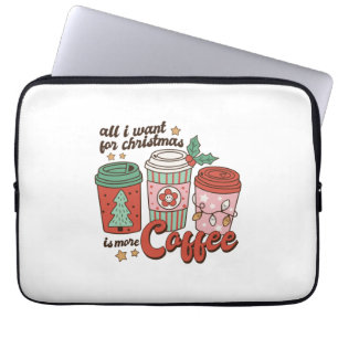 Weihnachts-Geschenk alles, was ich zu Weihnachten  Laptopschutzhülle