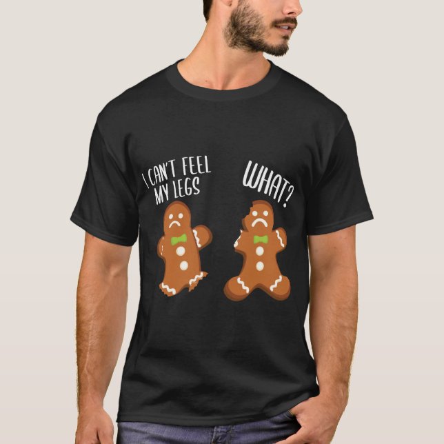 Weihnachts-Lebkuchen Männer ich kann nicht fühlen  T-Shirt (Vorderseite)