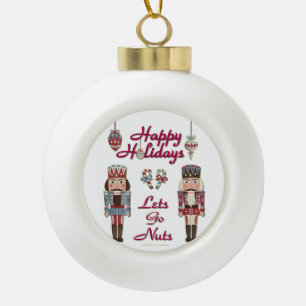 Weihnachts-Nussknacker Lasst uns verrückt sein Keramik Kugel-Ornament