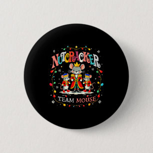 Weihnachts Nussknacker Team Maus Frauen Kinder Mäd Button