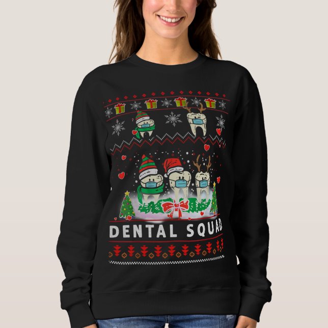 Weihnachts Pajama Dental Squad Teeth Ugly Weihnach Sweatshirt (Vorderseite)