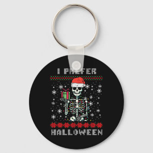 Weihnachts Skelett Ich bevorzuge Halloween Ugly Xm Schlüsselanhänger