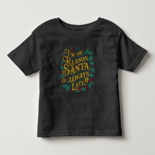 Weihnachts-T-Shirts Grund Santa immer zu spät Kleinkind T-shirt