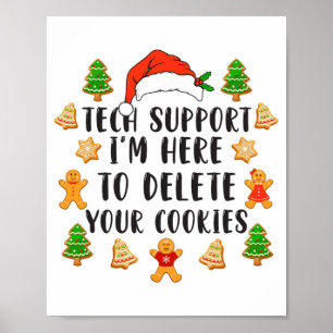 Weihnachts-Tech-Support hier, um Cookies Xmas zu l Poster