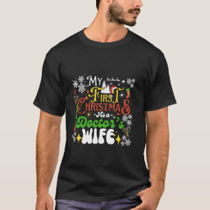Weihnachtsärztin Ehefrau für meinen ersten Weihnac T-Shirt