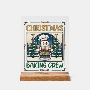 Weihnachtsbäcker-Crew Schneemann Chef Lebkuchen Co Acrylschild