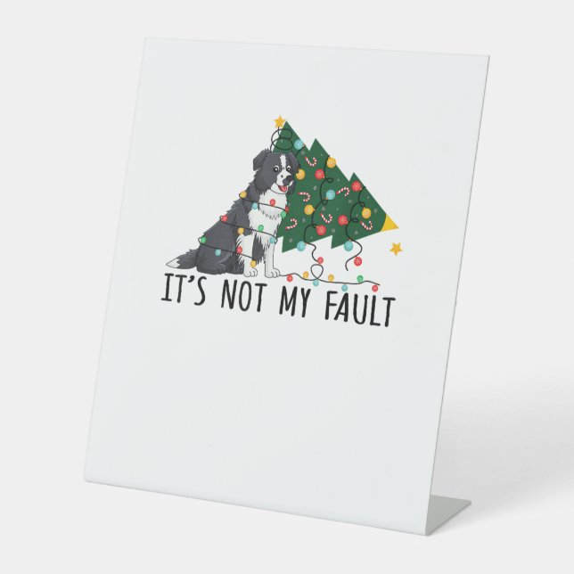 Weihnachtsbaum Es ist nicht mein Fault Border Coll Sockelschild (Vorderseite)
