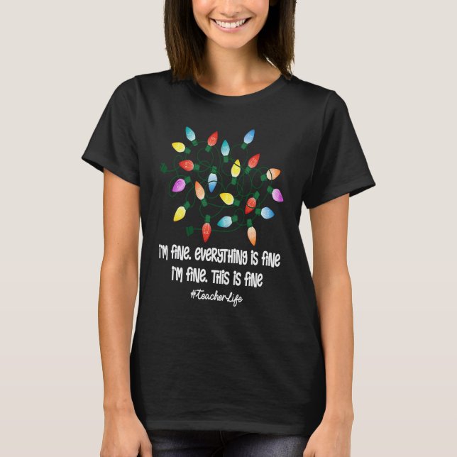 Weihnachtsbaumlichter Lehrerleben T-Shirt (Vorderseite)
