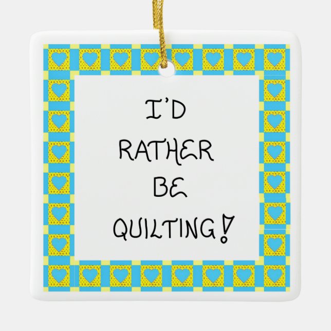 Weihnachtsbaumschmuck für Quilter-Quilting-Zitat Keramikornament (Vorderseite)