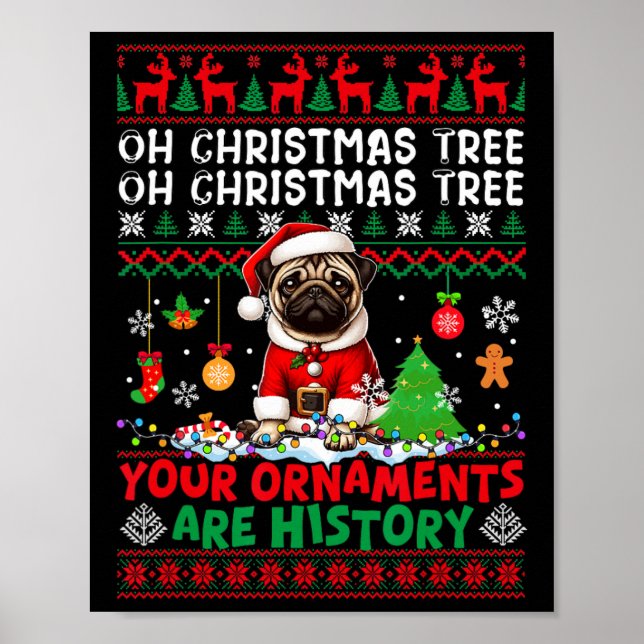 Weihnachtsbaumschmuck ist Geschichte Pullover Weih Poster (Vorne)