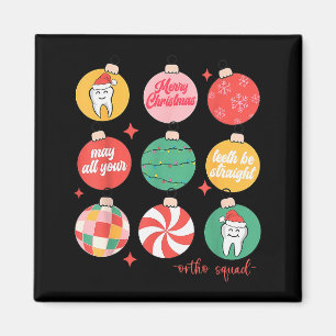 Weihnachtsbaumschmuck Kieferorthopädie Ortho Squad Magnet