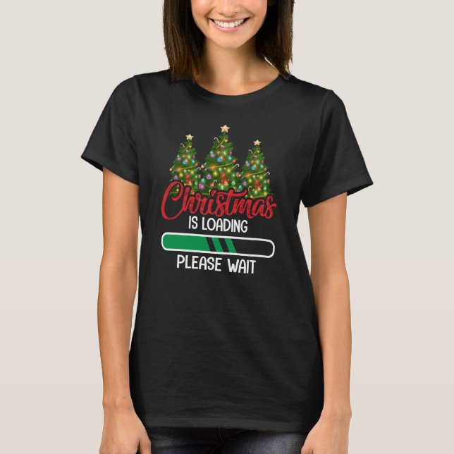 Weihnachtsbeladung Funny Christmas Sprichwort T-Shirt (Vorderseite)