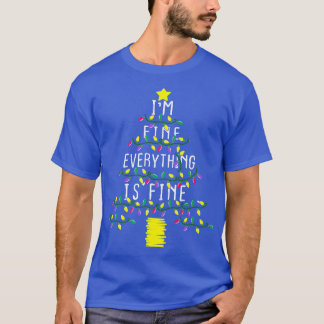 Weihnachtsbeleuchtung ich bin gut alles ist schön  T-Shirt