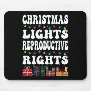 Weihnachtsbeleuchtung Reproduktionsrechte Pro-choi Mousepad