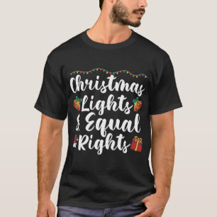 Weihnachtsbeleuchtung und gleiche Rechte T-Shirt