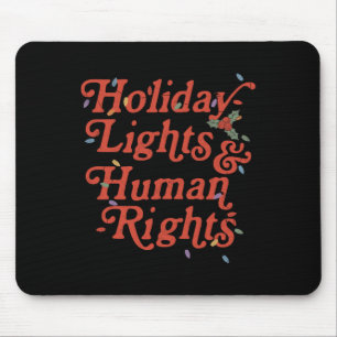 Weihnachtsbeleuchtung und Menschenrechte Lustiges  Mousepad
