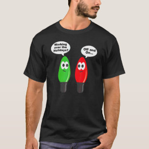 Weihnachtsbeleuchtung Witz Glühbirne Funktioniert T-Shirt