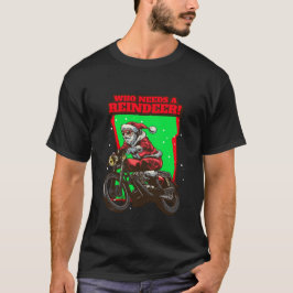 Weihnachtsbiker Weihnachten Wer einen Rentier brau T-Shirt