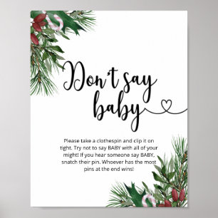 Weihnachtsblumen Sag nicht Baby Poster