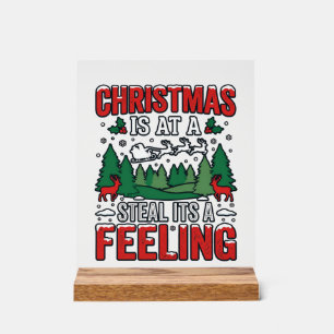 Weihnachtsdiebstahl Es Ist Ein Gefühl Rentier Schl Acrylschild